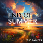 End of Summer © 2024 The Rainers